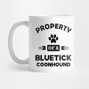 Bluetick coonhound Dog - Property of a bluetick coonhound Mug